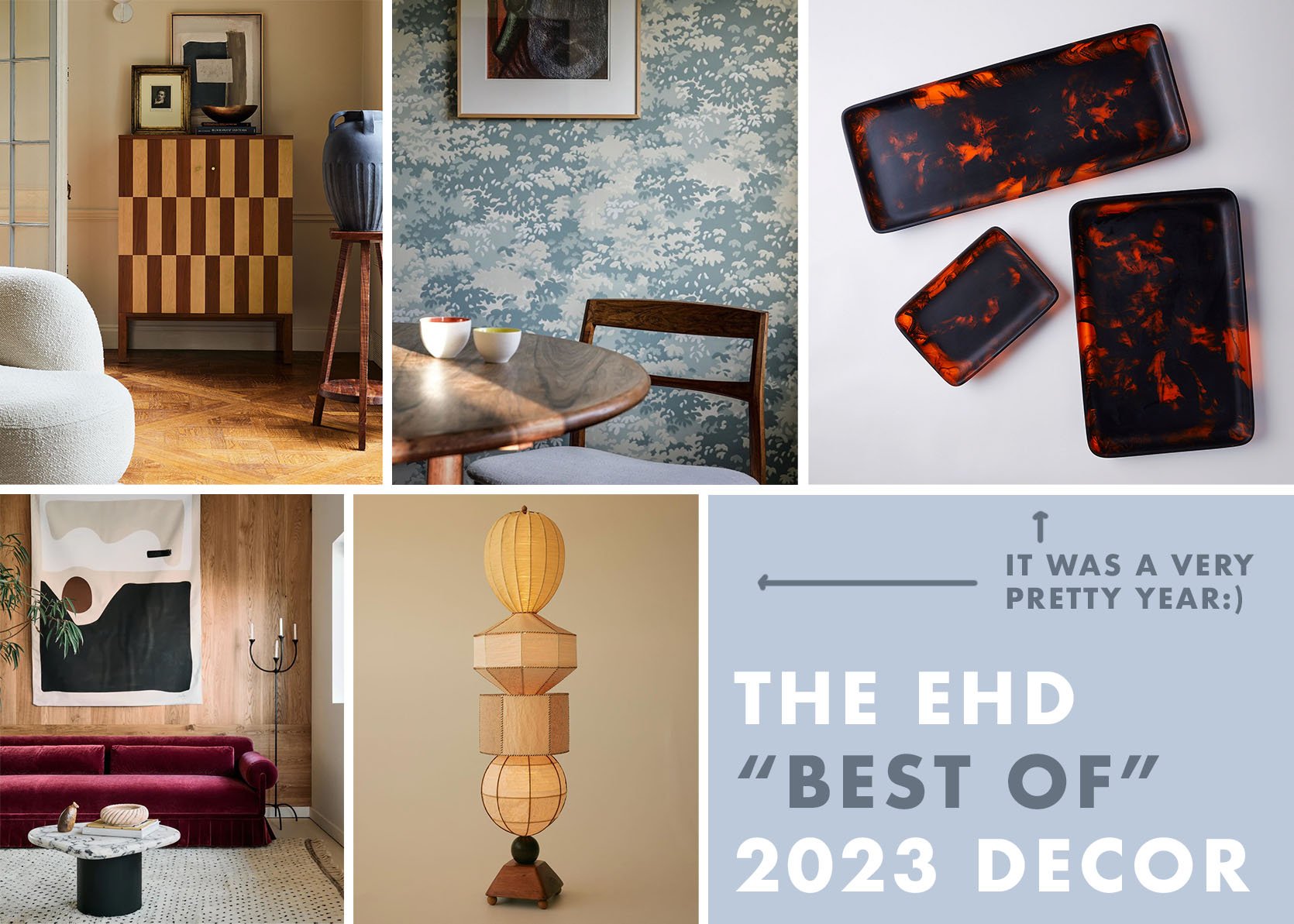 The First Official EHD “Best Of Decor” List – 2023 Edition